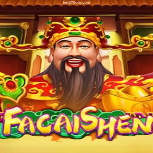 Exploring FaCaiShen: A Thrilling New Game with BET879.COM