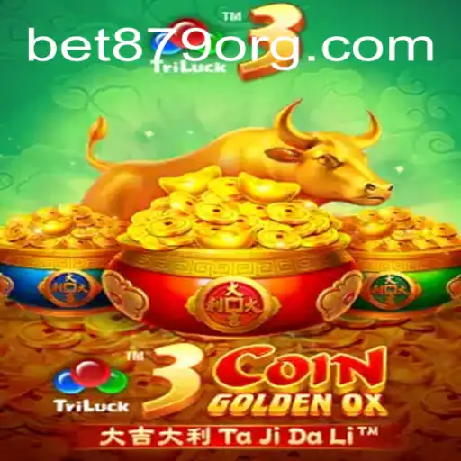 Exploring the Exciting World of 3CoinGoldenOX at BET879.COM